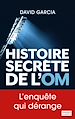 Télécharger le livre :  Histoire secrète de l'OM