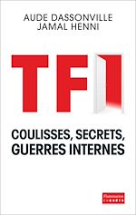 Télécharger le livre :  TF1 – Coulisses, secrets, guerres internes