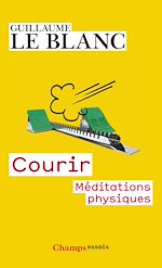 Télécharger le livre :  Courir. Méditations métaphysiques