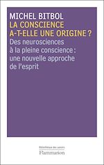 Télécharger le livre :  La conscience a-t-elle une origine ?