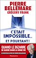 Télécharger le livre :  C'était impossible ! Et pourtant…