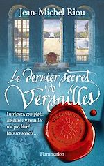 Télécharger le livre :  Versailles, le palais de toutes les promesses (Tome 4) - Le Dernier Secret de Versailles