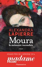 Télécharger le livre :  Moura. La mémoire incendiée