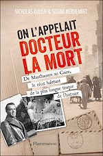 Télécharger le livre :  On l'appelait Docteur La Mort