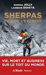 Download this eBook Sherpas, fils de l'Everest. Vie, mort et business sur le Toit du monde