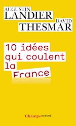 Télécharger le livre :  10 idées qui coulent la France