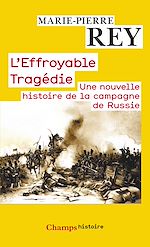 Télécharger le livre :  L'Effroyable Tragédie. Une nouvelle histoire de la campagne de Russie