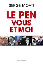 Télécharger le livre :  Le Pen, vous et moi