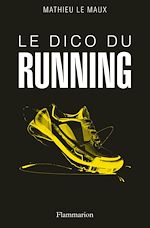 Télécharger le livre :  Le Dico du running