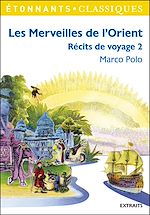 Télécharger le livre :  Les Merveilles de l'Orient - Le livre de Marco Polo