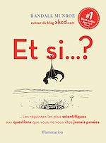 Télécharger le livre :  Et si… ? (Volume 1) - Toutes les réponses les plus scientifiques aux questions que vous ne vous êtes jamais posées