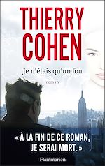 Télécharger le livre :  Je n'étais qu'un fou - Extrait gratuit