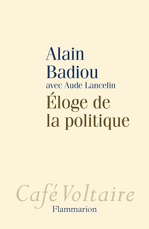 Téléchargez le livre :  Éloge de la politique