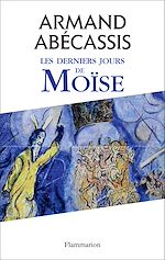 Télécharger le livre :  Les derniers Jours de Moïse