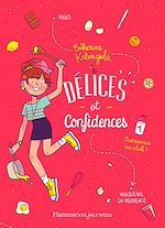 Télécharger le livre :  Délices et Confidences (Tome 1) - Bienvenue au club !