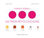 Télécharger le livre :  Raconte à ta façon… Les trois petits cochons