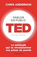 Télécharger le livre :  Parler en public. TED - Le guide officiel