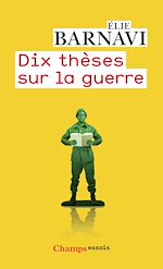 Télécharger le livre :  Dix thèses sur la guerre