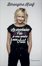 Télécharger le livre :  La prochaine fois je vous montre mon chat