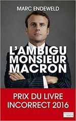 Télécharger le livre :  L'Ambigu Monsieur Macron