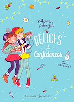 Télécharger le livre :  Délices et Confidences (Tome 2) - Tous pour une !