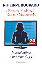 Télécharger le livre :  Bonsoir Madame ! Bonsoir Monsieur ! Journal intime d'une reine du JT