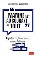Télécharger le livre :  "Marine est au courant de tout..." : Une enquête sur Marine Le Pen