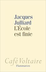 Télécharger le livre :  L'Ecole est finie