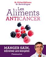 Télécharger le livre :  Les aliments anticancer. Manger sain, réduire les risques