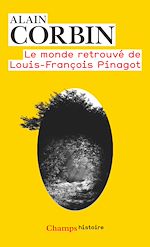 Télécharger le livre :  Le monde retrouvé de Louis-François Pinagot