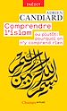 Télécharger le livre :  Comprendre l'islam. ou plutôt : pourquoi on n'y comprend rien