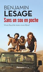 Télécharger le livre :  Sans un sou en poche. Vivre fauché mais vivre libre !