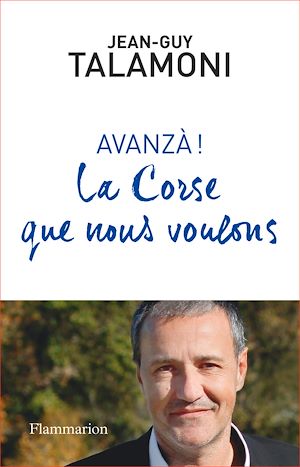 Téléchargez le livre :  AVANZA ! La Corse que nous voulons