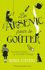 Télécharger le livre :  De l'arsenic pour le goûter