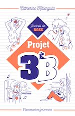 Télécharger le livre :  Projet 3e B (Tome 1) - Journal de Rose