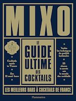 Télécharger le livre :  Mixo. Le guide ultime des cocktails