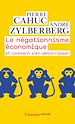 Télécharger le livre :  Le négationnisme économique. Et comment s'en débarrasser