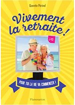 Télécharger le livre :  Vivement la retraite !