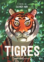 Télécharger le livre :  Tigres. Cinq récits d'aventure