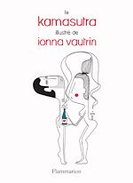Télécharger le livre :  Le kamasutra illustré par Ionna Vautrin