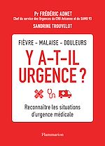 Télécharger le livre :  Y a-t-il urgence ? Reconnaître les situations d'urgence médicale