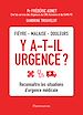 Télécharger le livre :  Y a-t-il urgence ? Reconnaître les situations d'urgence médicale