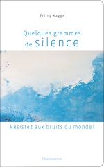 Télécharger le livre :  Quelques grammes de silence