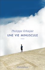 Télécharger le livre :  Une vie minuscule