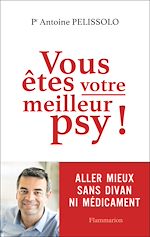 Télécharger le livre :  Vous êtes votre meilleur psy !