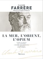 Télécharger le livre :  La mer, l'Orient, l'opium