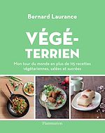 Télécharger le livre :  Végéterrien. Mon tour du monde en plus de 115 recettes végétariennes salées et sucrées !