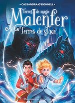 Télécharger le livre :  Malenfer - Terres de magie (Tome 5) - Terres de glace