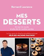 Télécharger le livre :  Mes desserts. Un tour du monde en plus de 110 recettes sucrées