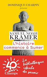 Télécharger le livre :  L'Histoire commence à Sumer